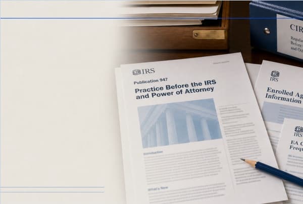 IRS publications about enrolled agents and practice before the IRS on a reading desk